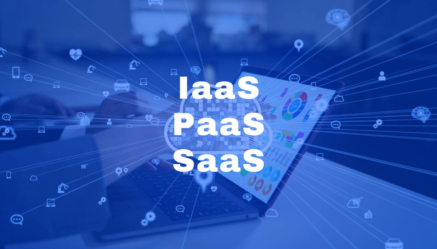 IaaS PaaS and SaaS Explained with Example