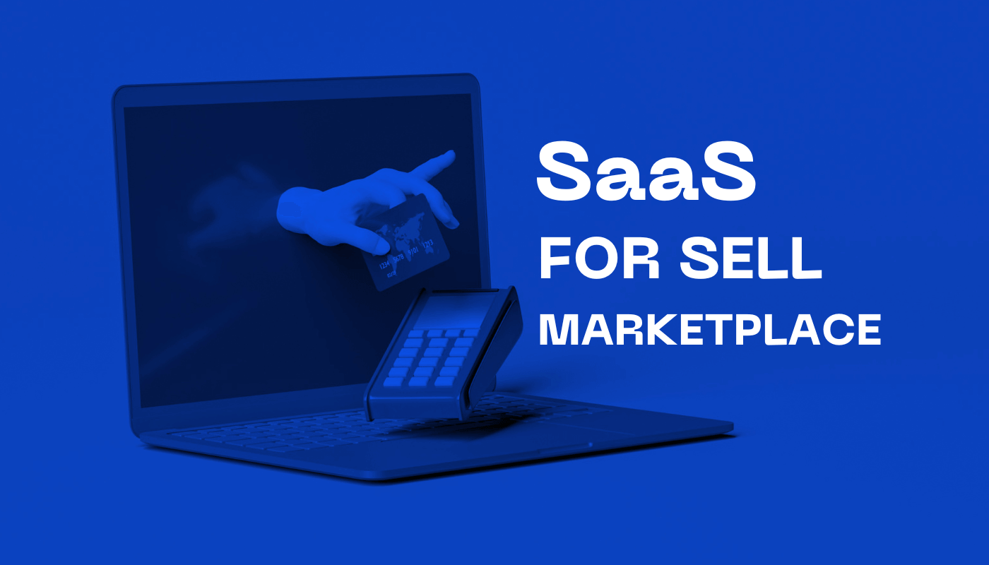 10 Marketplaces to Find SaaS Businesses for Sale