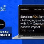 US-Based Quantum Computing SaaS Startup SandboxAQ Raises $500 Million
