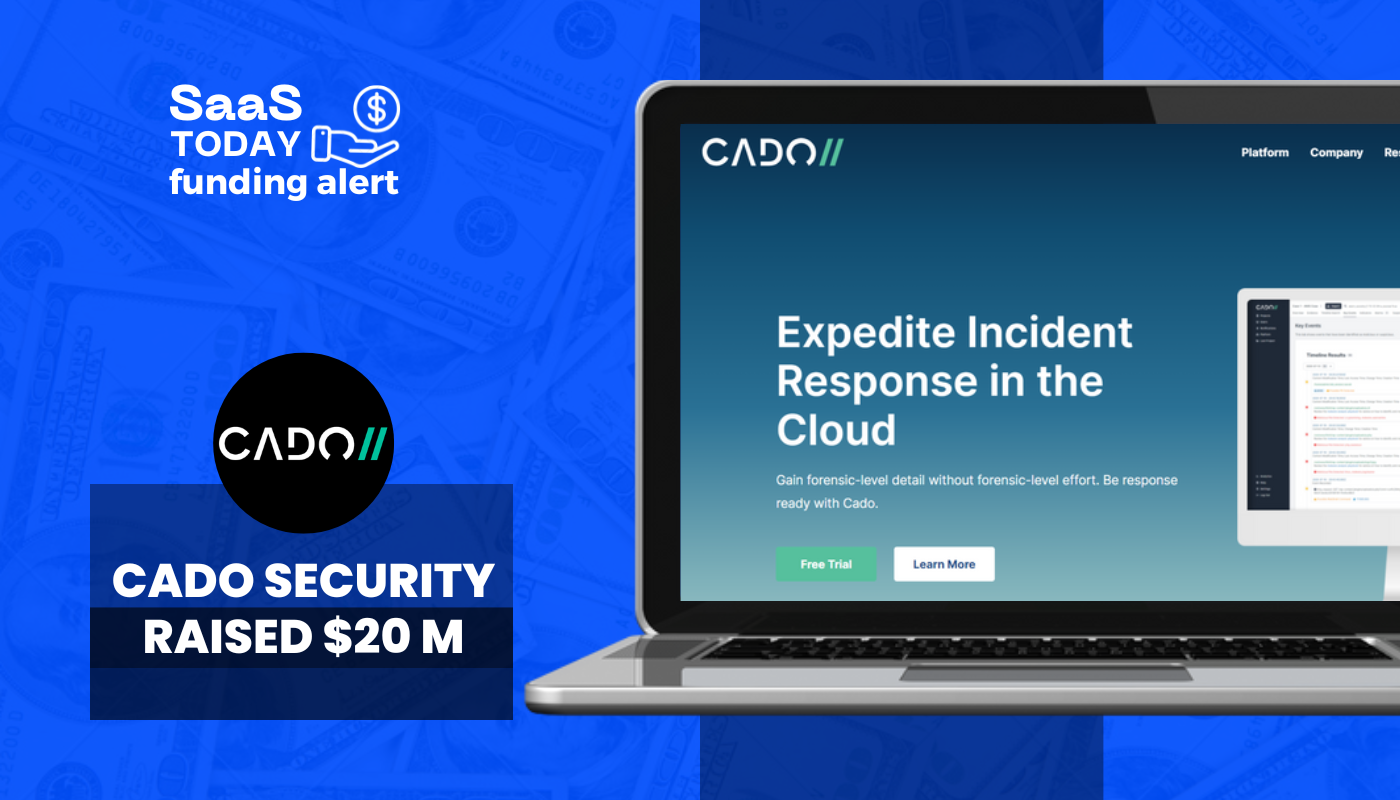 London-Based Cado Security Raises $20M in Funding Round