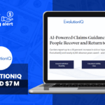 EvolutionIQ Raises $7 Million in Series B Funding to Expand AI-Powered Claims Guidance Platform