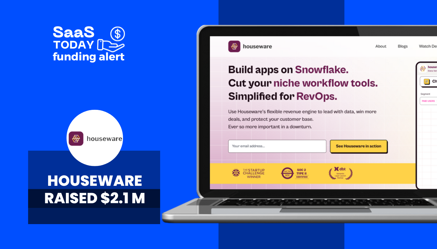 SaaS Startup Houseware Secures $2.1M Seed Funding Led by Tanglin Venture Partners