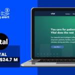 Vital Raises $24.7M to Expand AI-Driven Digital Health Software